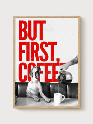 But First Coffee Dog Poster poster in oak frame