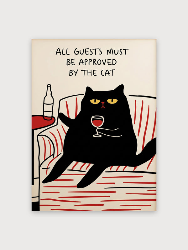 All Guests Must Be Approved By The Cat - Digital Download