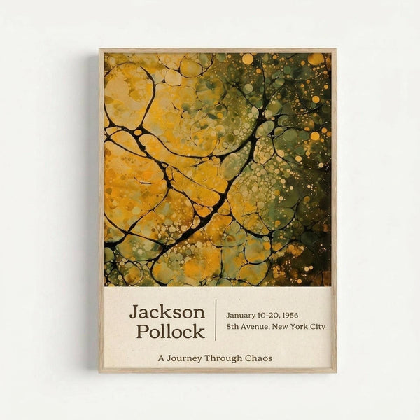 Framed exhibition poster featuring an abstract artwork with organic flowing forms in golden yellow and olive green tones, filled with scattered circular dots and bubble-like patterns. The composition shows interconnected curved lines creating cell-like divisions across the surface. Below the artwork is cream-colored text reading "Jackson Pollock" with exhibition details "January 10-20, 1956" and "8th Avenue, New York City" followed by "A Journey Through Chaos" in a cl