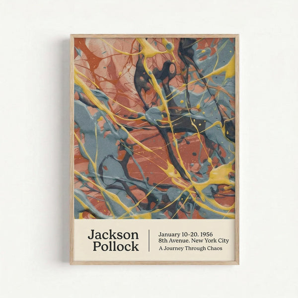 A framed abstract expressionist poster featuring dynamic swirls and splatters in vibrant orange-red, deep blue-gray, bright yellow, and black paint. The chaotic, fluid brushstrokes and dripped paint create an energetic composition typical of action painting. Below the artwork, text reads "Jackson Pollock" with exhibition details including "January 10-20, 1956" and "8th Avenue, New York City" and "A Journey Through Chaos." The poster is displayed in a simple light wood
