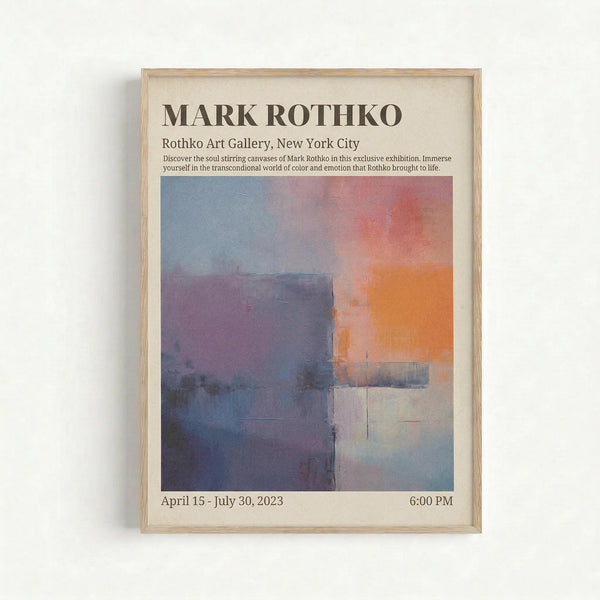 May include: Framed exhibition poster for Mark Rothko featuring abstract color field artwork in blues, purples, oranges and whites. The poster shows gallery information for Rothko Art Gallery in New York City with exhibition dates April 15 - July 30, 2023. Light wood frame against white wall background in modern interior setting.