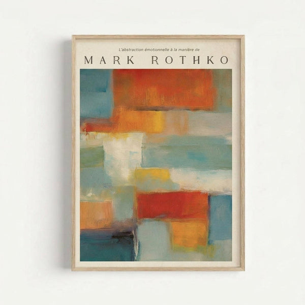 May include: Framed abstract art print in light wood frame hanging on white wall. Artwork features soft rectangular color blocks in muted blues, oranges, reds, yellows and whites with painterly blended edges. French text above reads "L'abstraction émotionnelle à la manière de" followed by "MARK ROTHKO" in large letters. Contemporary minimalist room setting.