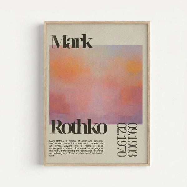 May include: Framed poster mounted on white wall featuring Mark Rothko's name in large black text above soft gradient artwork in orange, pink, and purple hues. Below the artwork is "Rothko" in black text with dates "03.25.1903 - 02.25.1970" and descriptive text about the artist's mastery of color and emotion. Light wood frame surrounds cream-colored background.