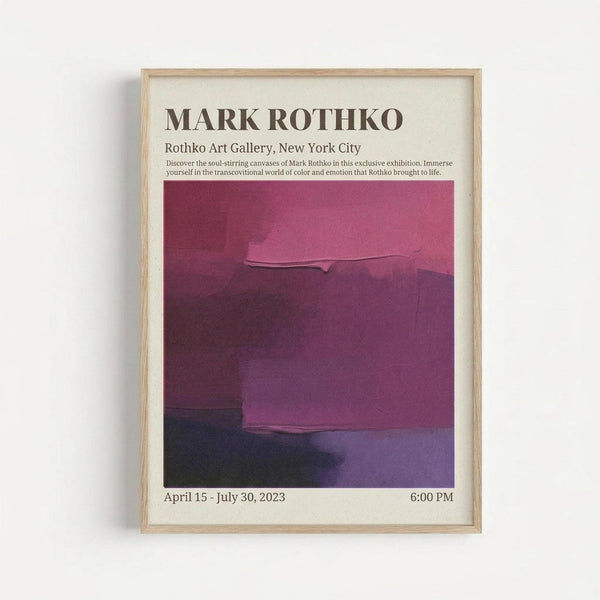 May include: Framed art poster with light wood frame mounted on white wall. Features purple and magenta abstract color field artwork resembling Mark Rothko's style. White background with black text displaying gallery exhibition information and dates. Clean minimalist presentation showcasing modern abstract art print in contemporary home setting.