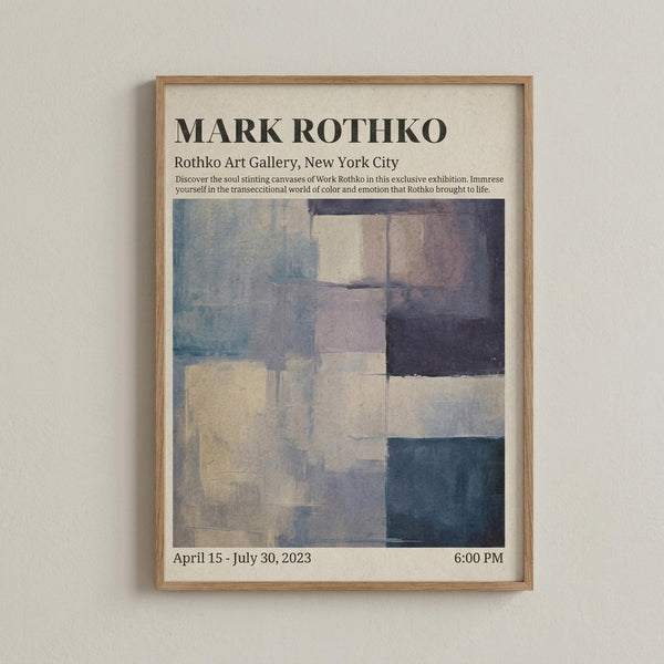 May include: Framed poster with cream background featuring Mark Rothko exhibition details and abstract artwork with geometric color blocks in blue, purple, beige, and teal tones. Light wood frame hangs on white wall in minimalist setting. Typography includes gallery name, exhibition dates, and descriptive text about the artist's work.