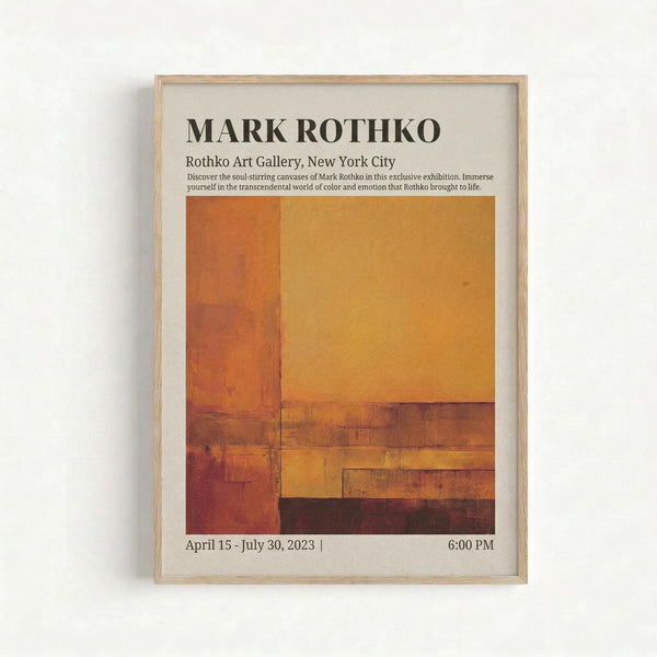 May include: Framed exhibition poster featuring Mark Rothko's abstract color field painting in warm oranges, yellows, and deep burgundy tones. The poster displays gallery information and exhibition dates, mounted in a light wood frame against a white wall. The artwork shows Rothko's characteristic rectangular color blocks with soft, blended edges and rich, layered pigmentation.