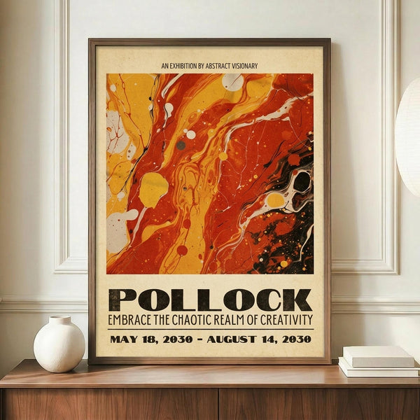 May include: Framed exhibition poster featuring abstract artwork with flowing orange, red, and yellow paint splatters reminiscent of Jackson Pollock's style. The poster advertises a fictional 2030 exhibition titled "Embrace the Chaotic Realm of Creativity" by Abstract Visionary. Displayed on wooden sideboard next to white ceramic vase and stacked books against beige wall with white trim molding.