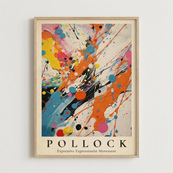May include: Abstract expressionist art poster with energetic paint splatters and drips in vibrant orange, blue, yellow, pink and black against cream background, displayed in light wood frame on white wall. Dynamic brushstrokes and scattered dots create explosive movement radiating from center, with "POLLOCK" and "Expressive Expressionist Movement" text below artwork.