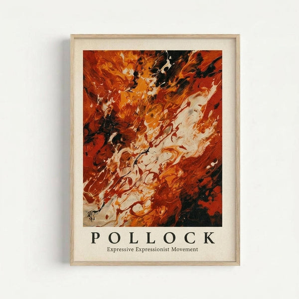 May include: Framed art print mounted on white wall showing abstract expressionist painting with swirling orange, red, black and white paint in fluid, marbled patterns. Below the artwork is text reading "POLLOCK" and "Expressive Expressionist Movement" on cream background. Light wooden frame with white matting.