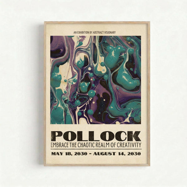 May include: Framed exhibition poster with abstract marbled artwork in swirling teal, purple, cream and black colors resembling fluid paint patterns. Poster displays "POLLOCK" in bold black letters with subtitle text and exhibition dates. Light wooden frame against white wall background.