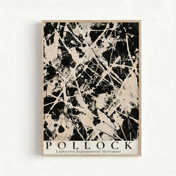 May include: Black and white abstract expressionist artwork displayed in light wooden frame against white wall. Dynamic paint splatters, drips, and gestural brushstrokes create energetic composition across cream-colored background. Bold "POLLOCK" text and "Expressive Expressionist Movement" subtitle appear below the abstract design. Frame casts subtle shadow on wall surface.