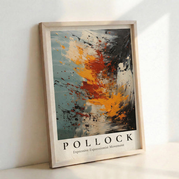 May include: Framed abstract expressionist style poster with dynamic paint splatters and brushstrokes in orange, red, black, and blue tones against light blue background. Text reads "POLLOCK Expressive Expressionist Movement" at bottom. Natural wood frame leaning against white wall on light surface, creating soft shadows.