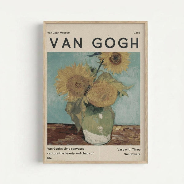 May include: Framed museum-style poster featuring Van Gogh's sunflower painting with three golden sunflowers in a green ceramic vase against turquoise background. Light wood frame mounted on white wall. Cream-colored poster includes "VAN GOGH" text, museum attribution "Van Gogh Museum 1888", and description "Van Gogh's vivid canvases capture the beauty and chaos of life" with artwork title "Vase with Three Sunflowers".