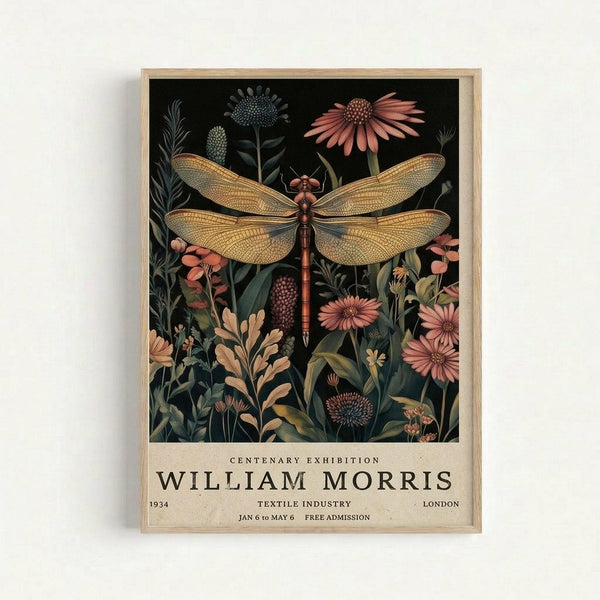 Vintage-style botanical poster featuring a large golden dragonfly with detailed wings hovering above wildflowers and plants against a dark background. Pink cone flowers, seed pods, and various foliage fill the composition. Text at bottom reads "Centenary Exhibition William Morris" with exhibition details including "1934 Textile Industry London Jan 6 to May 6 Free Admission." Framed in light wood and displayed on white wall.