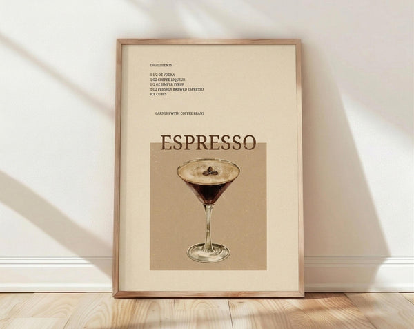 May include: Framed vintage-style poster with cream background featuring espresso martini cocktail recipe. Shows dark coffee cocktail in martini glass garnished with coffee beans. Recipe ingredients listed at top in brown text. Wooden frame sits on light wood floor against white wall with soft natural lighting creating shadows.