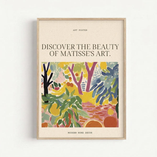 A framed art poster featuring a vibrant Matisse-style landscape with bold colors including yellow, green, purple, and orange. The artwork shows stylized trees, foliage, and abstract forms in a fauve painting style. The poster has text reading "ART POSTER" at the top, "DISCOVER THE BEAUTY OF MATISSE'S ART" in the middle, and "MODERN HOME DECOR" at the bottom, all on a cream background. The piece is displayed in a light wood frame against a white wall.