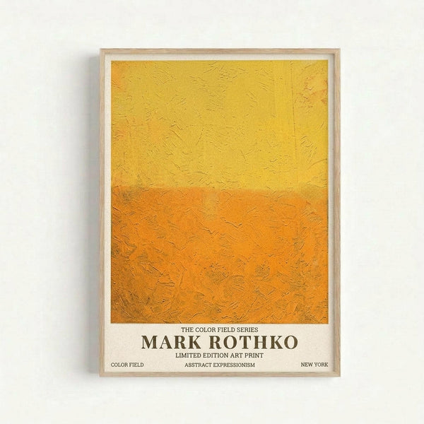 A framed art print featuring a gradient color field painting with yellow at the top transitioning to orange at the bottom, showing visible brushstroke texture throughout. The print has "THE COLOR FIELD SERIES MARK ROTHKO LIMITED EDITION ART PRINT" text at the bottom with additional small text reading "COLOR FIELD", "ABSTRACT EXPRESSIONISM", and "NEW YORK". The artwork is displayed in a light wood frame against a white wall.