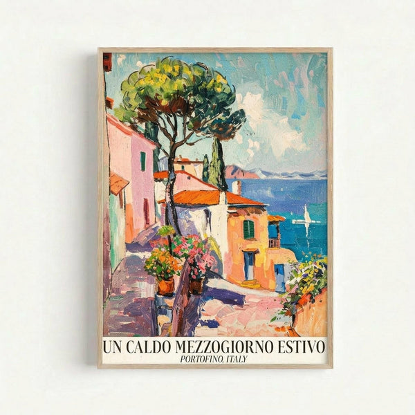 Colorful impressionist-style painting of Mediterranean coastal village with pink, orange and yellow buildings featuring terracotta roofs and green shutters. Stone steps lead down past blooming flower pots and leafy trees toward bright blue water with a distant sailboat. Italian text reads "Un Caldo Mezzogiorno Estivo Portofino Italy" below the artwork. Displayed in natural wood frame against white wall.