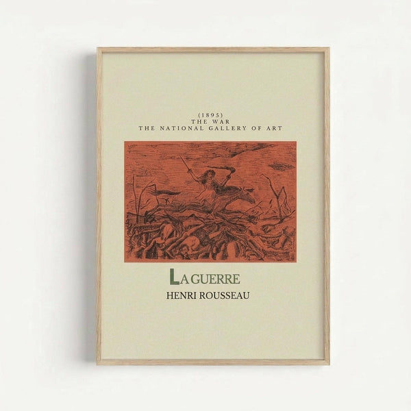 Framed art print featuring Henri Rousseau's "La Guerre" from 1895, displayed on a white wall. The cream-colored poster shows a reddish-orange etching depicting a dramatic war scene with a dark figure wielding weapons amid fallen bodies and bare tree branches. Text at top reads "1895 THE WAR THE NATIONAL GALLERY OF ART" and bottom shows "LA GUERRE HENRI ROUSSEAU" in dark lettering. Natural wood frame complements the vintage museum poster aesthetic.