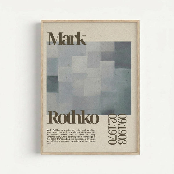 May include: Framed poster displaying Mark Rothko's name in large serif typography above an abstract composition of overlapping gray and blue-green rectangular shapes. Below features "Rothko" in bold letters with dates "1903-1970" vertically aligned on the right. Small paragraph of descriptive text appears at bottom left. Light wood frame against white wall background with subtle shadow casting.
