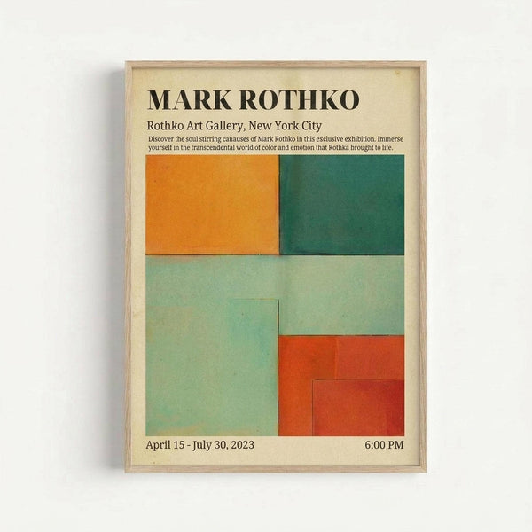 Framed exhibition poster with cream background featuring abstract geometric color blocks in orange, dark teal, sage green, and coral red arranged in rectangular sections. Black text reads "MARK ROTHKO" at top with gallery information and exhibition dates "April 15 - July 30, 2023" at bottom. Light wood frame mounted on white wall.