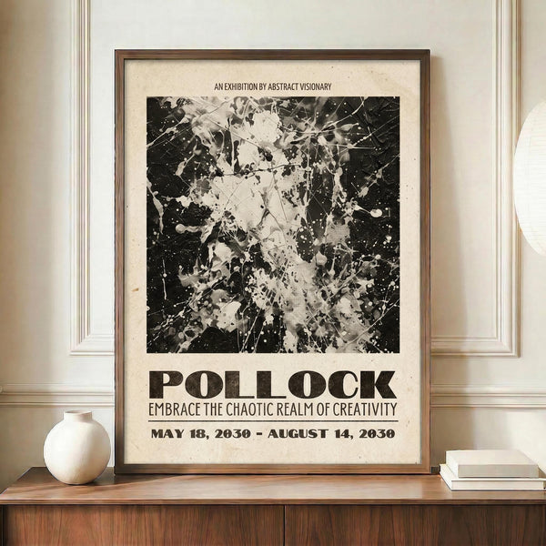May include: Framed vintage-style exhibition poster with black and white abstract splatter artwork resembling Jackson Pollock's drip painting technique. Features bold "POLLOCK" text and exhibition dates from May to August 2030. Poster displayed on wooden sideboard next to white ceramic vase and stacked books in elegant room with cream walls and white wainscoting. Brown wooden frame complements the warm wood furniture tones.