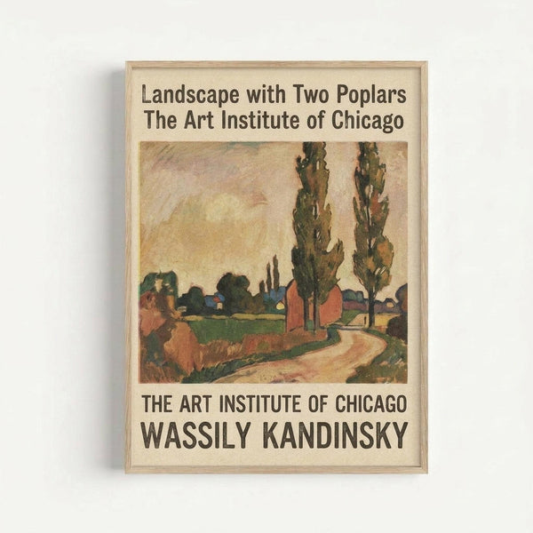 Framed vintage art exhibition poster featuring Kandinsky's "Landscape with Two Poplars" from The Art Institute of Chicago. The artwork shows a rural scene with two tall poplar trees, rolling hills, a winding dirt path, and red buildings in warm earth tones of green, orange, and brown. Light wooden frame against white wall.