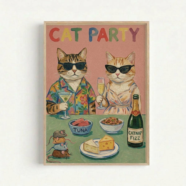 Framed poster with pink background showing two anthropomorphic cats wearing sunglasses at a party table. Left cat wears colorful Hawaiian shirt, right cat in striped dress. They hold champagne glasses with green table displaying tuna bowl, kibble bowl, cheese wedges, toy mice, and "Catnip Fizz" bottle. Colorful "CAT PARTY" text across top in rainbow letters. Light wood frame against white wall.