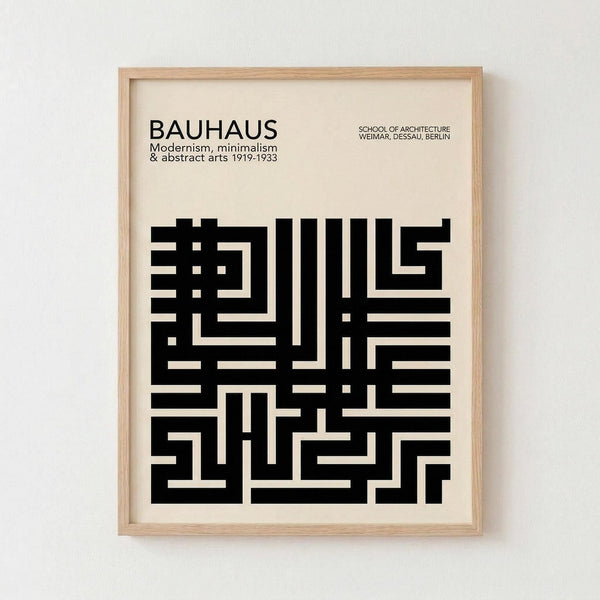 May include: Framed poster with cream background displaying black geometric maze-like pattern made of interlocking rectangular shapes. Text reads "BAUHAUS" with subtitle about modernism, minimalism and abstract arts 1919-1933, plus "School of Architecture Weimar, Dessau, Berlin." Light wood frame against white wall in minimalist room setting.