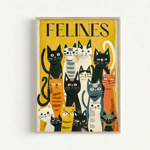Colorful illustrated poster with yellow background showing a group of stylized cats in various colors including black, orange, gray, and white. The cats are arranged in rows with different patterns like stripes and solid colors, each with distinctive facial expressions. The word "FELINES" appears in bold black letters at the top. The artwork is displayed in a light wooden frame against a white wall, showing a flat graphic illustration style with clean lines and vibrant colors.