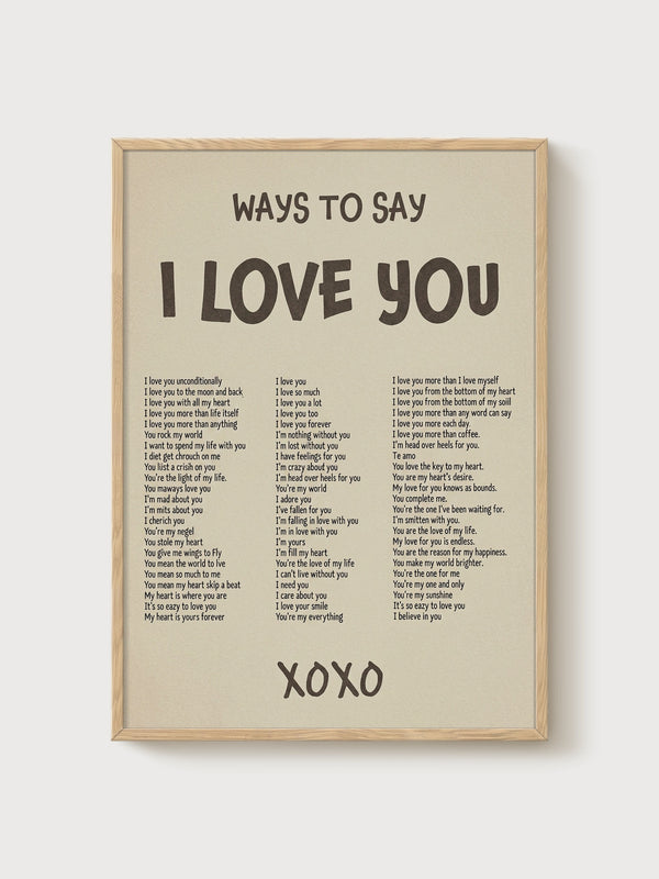 Ways To Say I Love You Typography Poster poster in oak frame