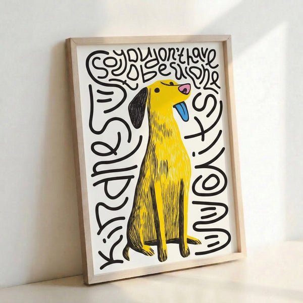 Yellow dog figure paired with flowing black hand lettering on white poster, modern quirky pet-themed wall art with folk art sensibility.