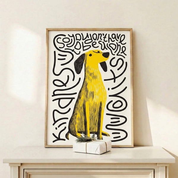 Minimalist line-drawn dog illustration in yellow with bold hand-lettered typography, framed poster combining modern and folk art aesthetics.